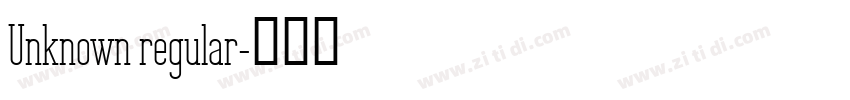 Unknown regular字体转换